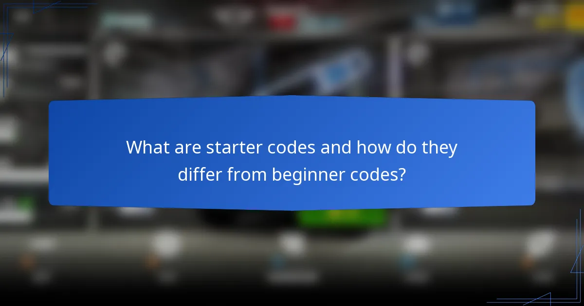 What are starter codes and how do they differ from beginner codes?